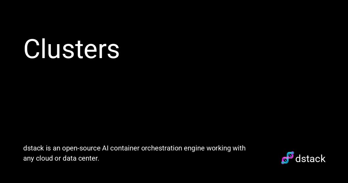 Clusters - dstack